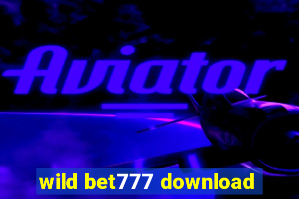 wild bet777 download